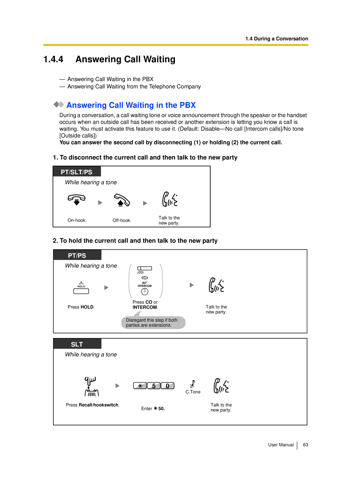 Panasonic KX-TDA15 Answering Call Waiting in the PBX, To hold the current call and then talk to the new party 