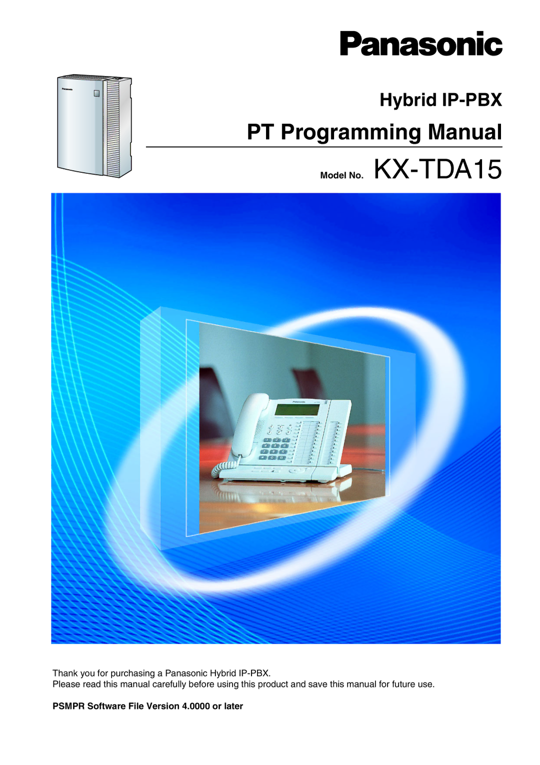 Panasonic manual Model No. KX-TDA15, Psmpr Software File Version 4.0000 or later 