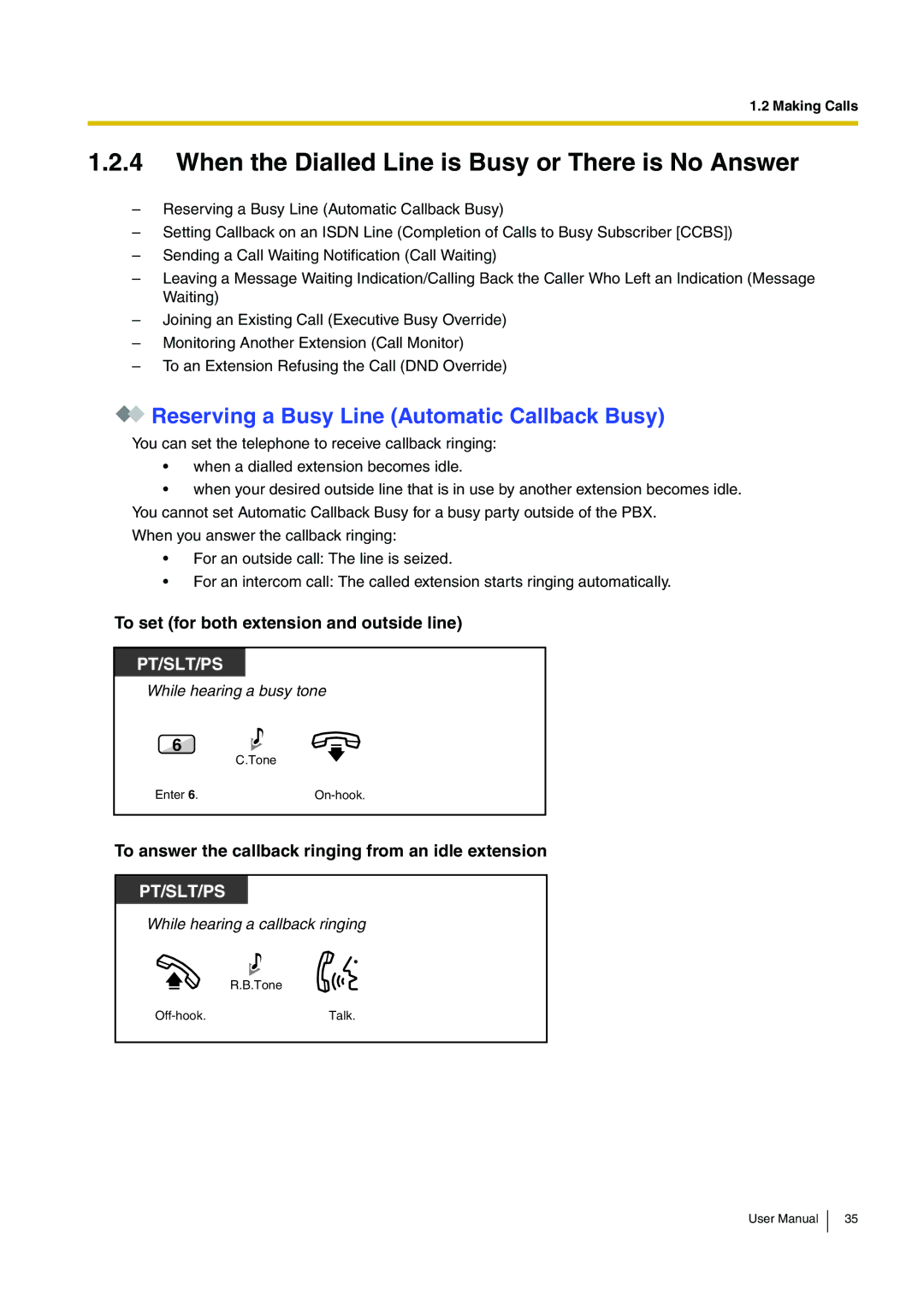 Panasonic KX-TDA200 When the Dialled Line is Busy or There is No Answer, Reserving a Busy Line Automatic Callback Busy 