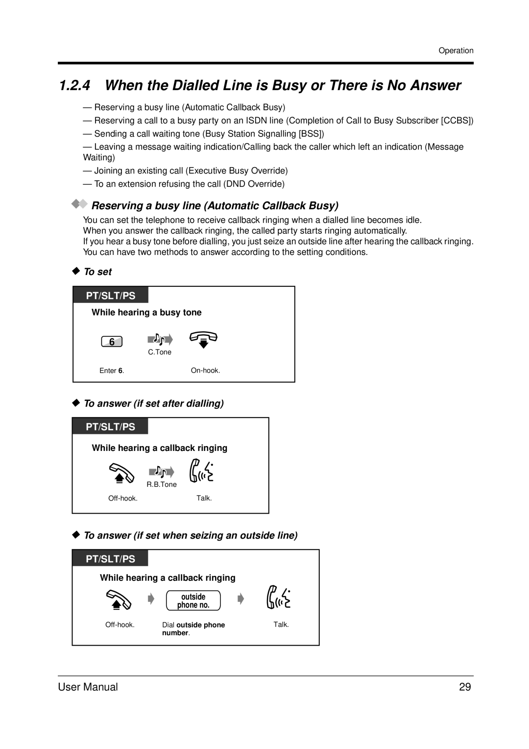 Panasonic KX-TDA200 When the Dialled Line is Busy or There is No Answer, Reserving a busy line Automatic Callback Busy 