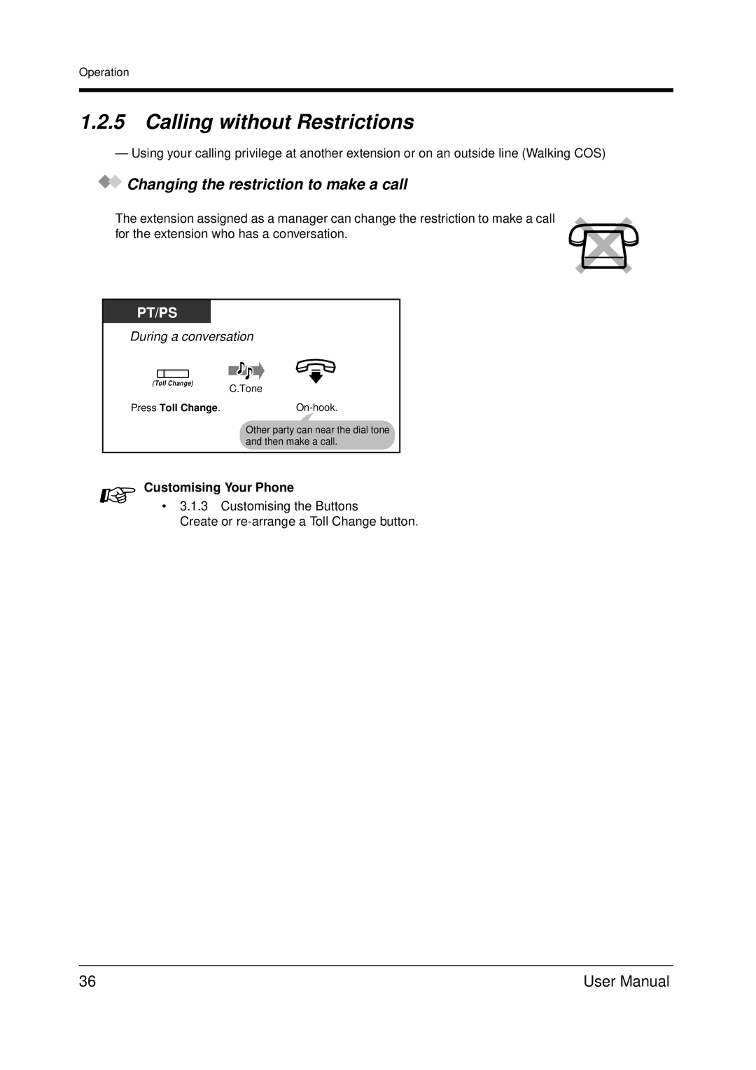 Panasonic KX-TDA200 user manual Calling without Restrictions, Changing the restriction to make a call 