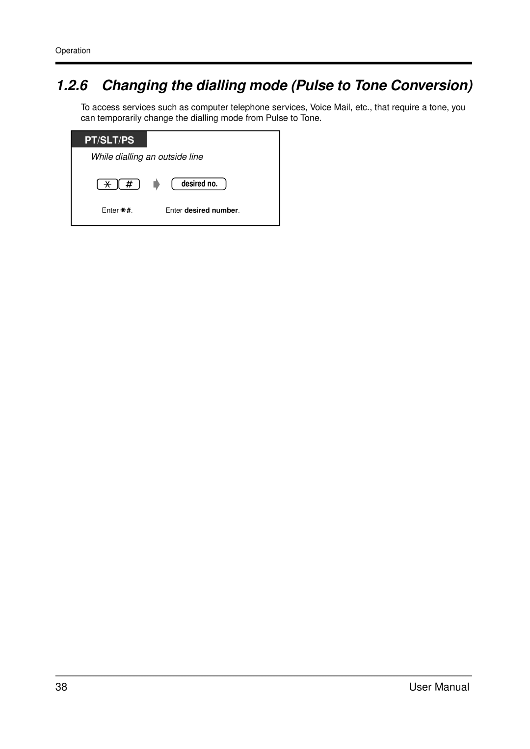 Panasonic KX-TDA200 user manual Changing the dialling mode Pulse to Tone Conversion, Desired no 