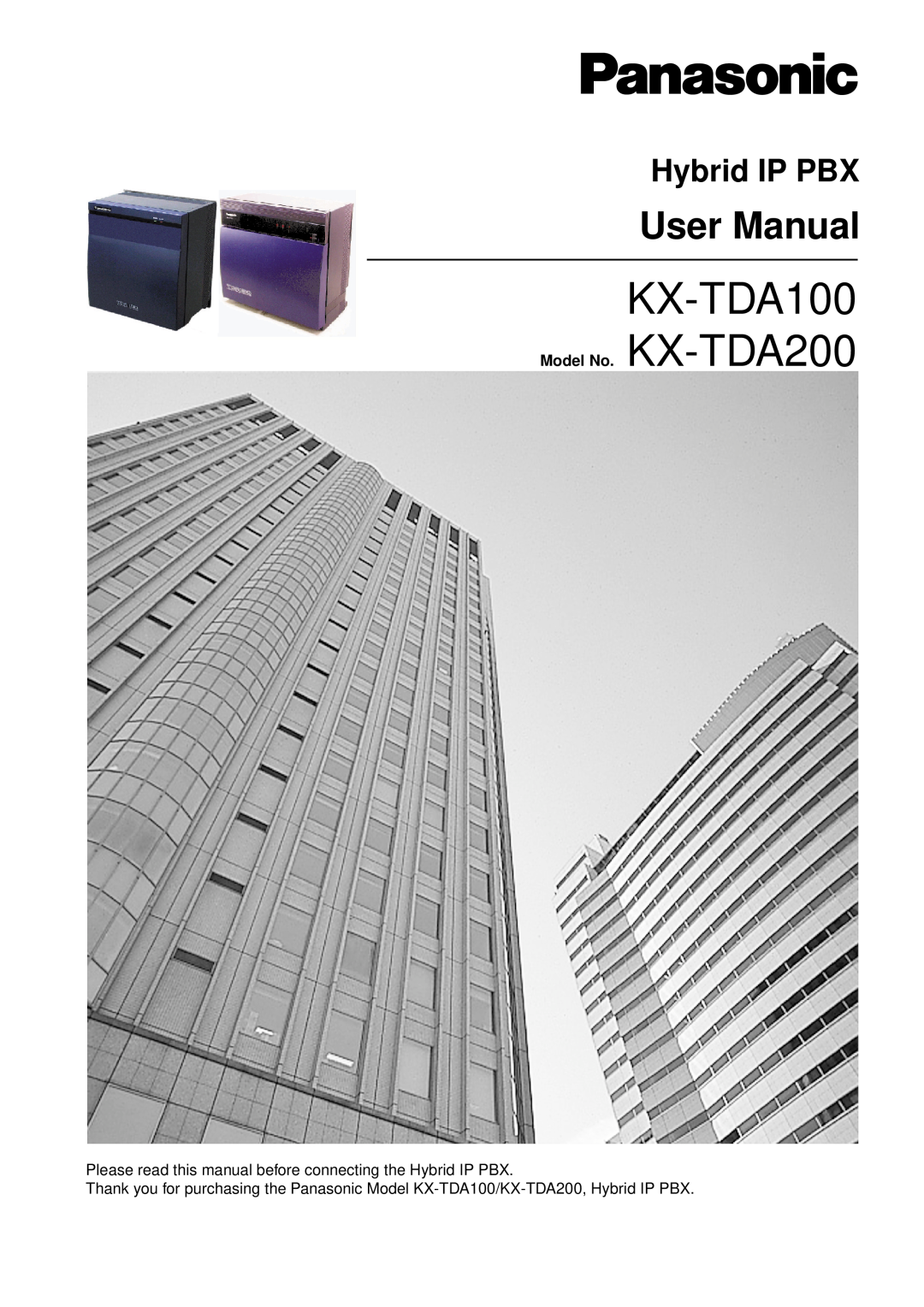 Panasonic user manual Hybrid IP PBX, KX-TDA100 Model No. KX-TDA200 