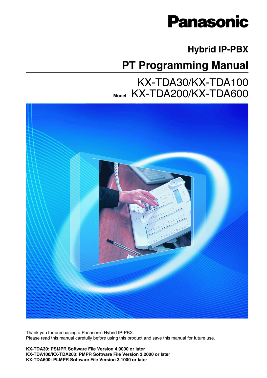 Panasonic user manual Hybrid IP-PBX, KX-TDA30/KX-TDA100/KX-TDA200 Version 