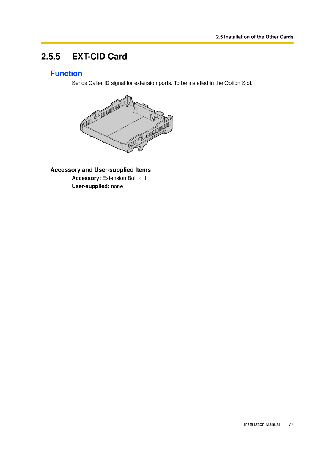 Panasonic KX-TDA30 installation manual EXT-CID Card, User-supplied none 