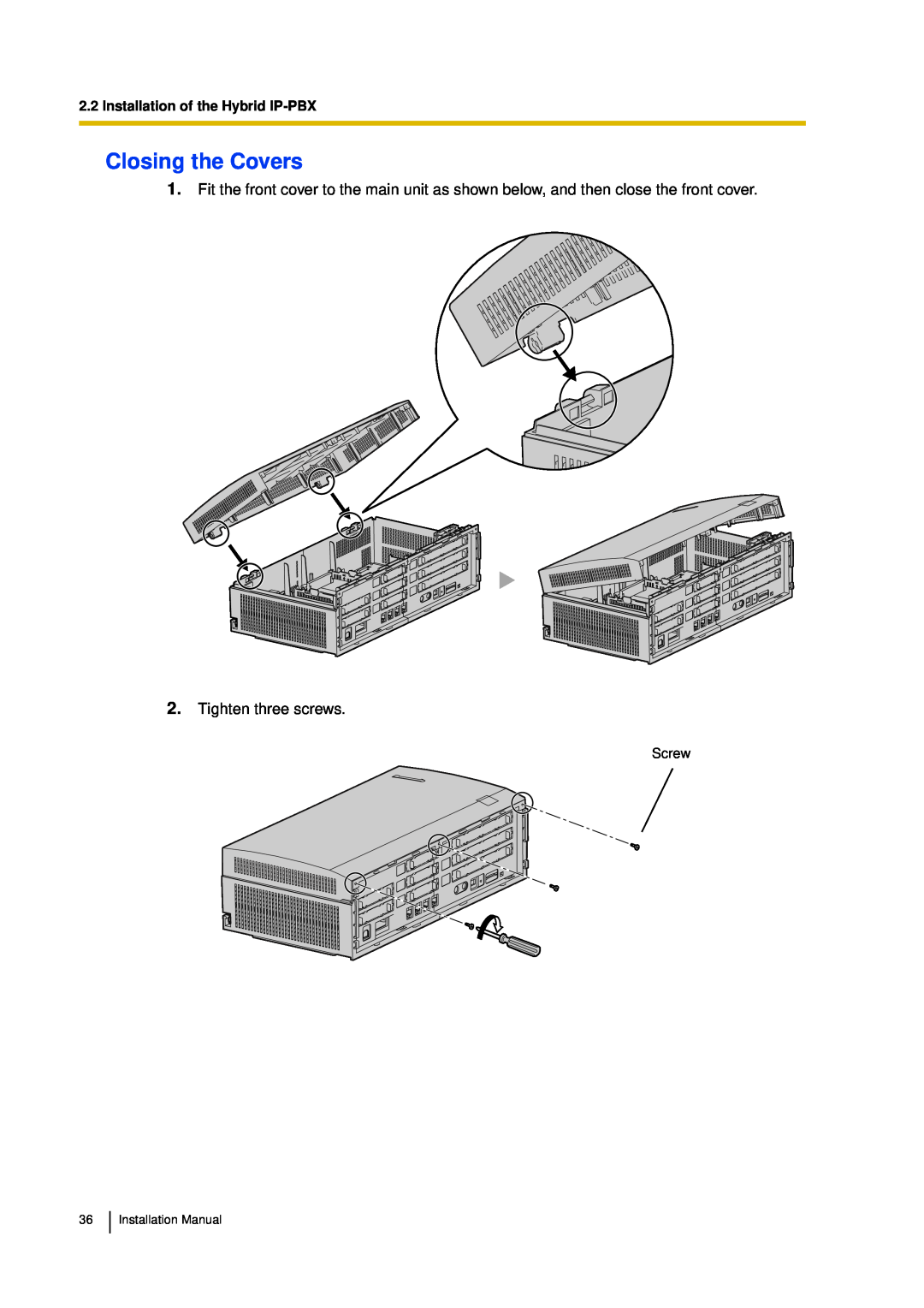 Panasonic KX-TDA30 installation manual Closing the Covers, Tighten three screws, Installation of the Hybrid IP-PBX 