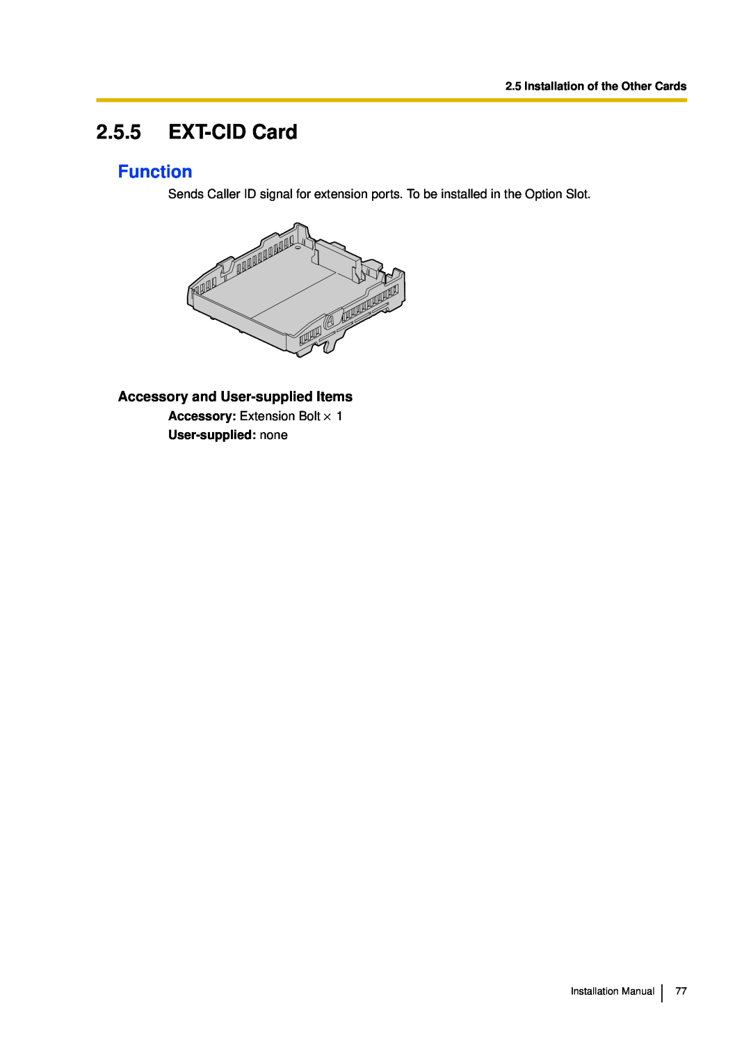 Panasonic KX-TDA30 installation manual 2.5.5EXT-CIDCard, Function, User-supplied: none, Installation of the Other Cards 