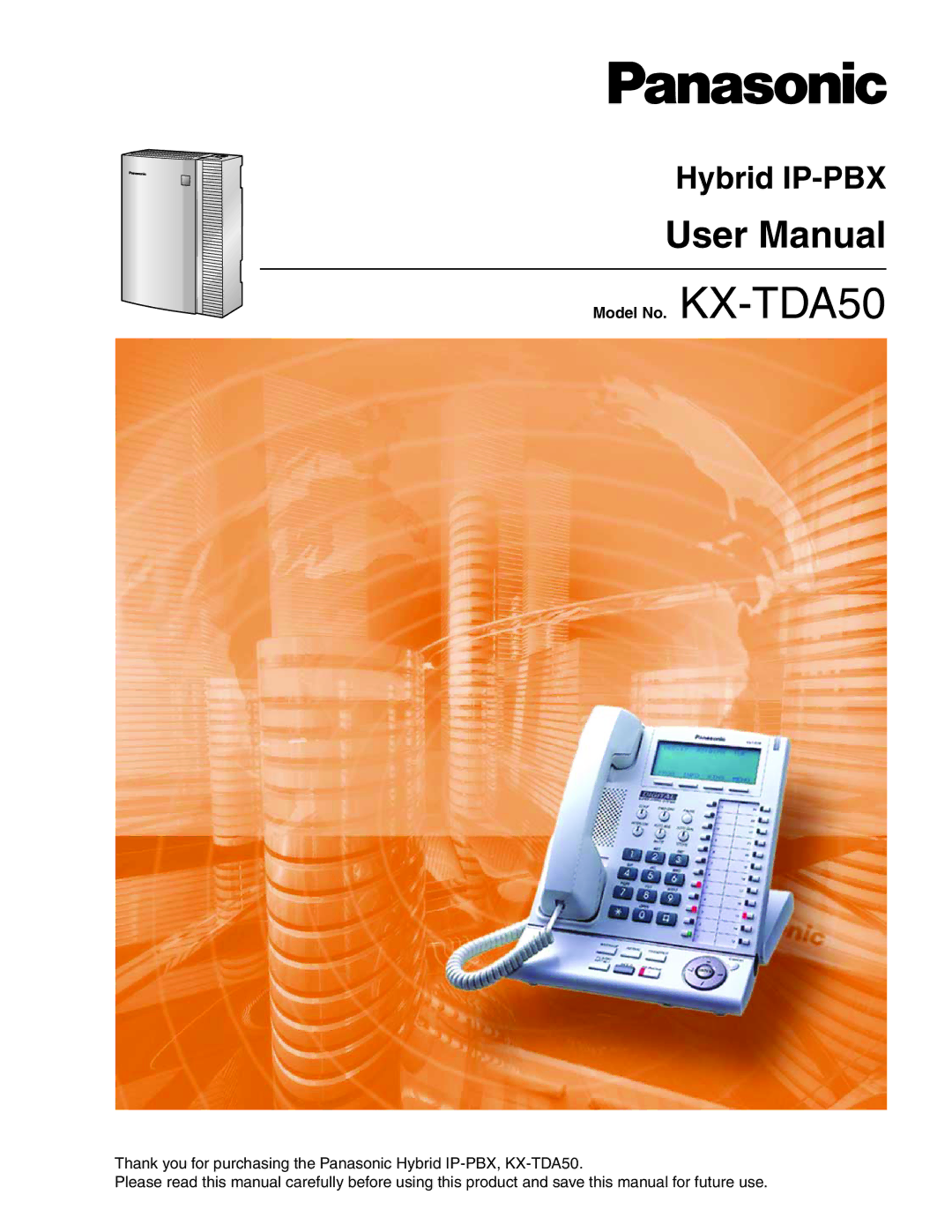 Panasonic user manual Hybrid IP-PBX, Model No. KX-TDA50 