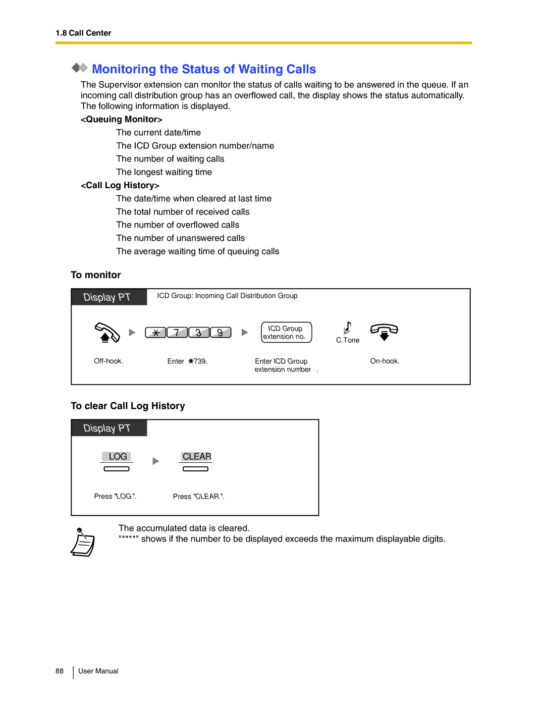 Panasonic KX-TDA50 user manual Monitoring the Status of Waiting Calls, To clear Call Log History, Queuing Monitor 