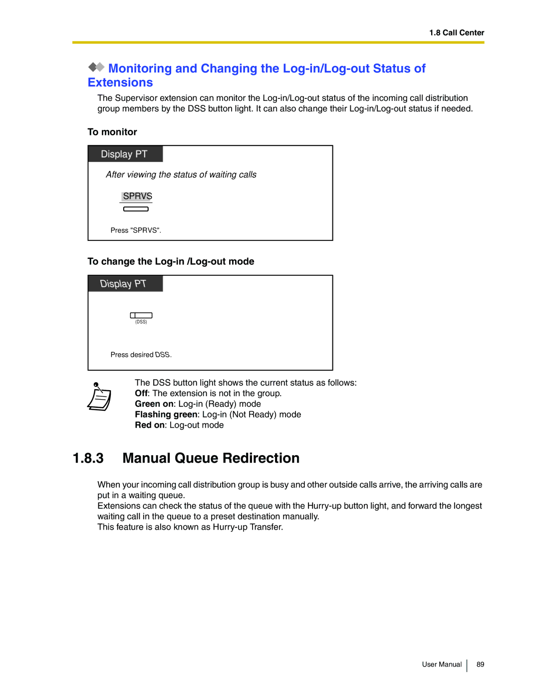 Panasonic KX-TDA50 user manual Manual Queue Redirection, To change the Log-in /Log-out mode 