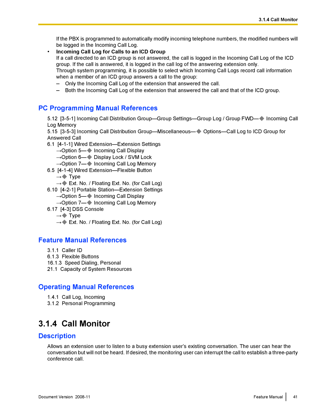 Panasonic KX-TDA50 manual Call Monitor, Incoming Call Log for Calls to an ICD Group 