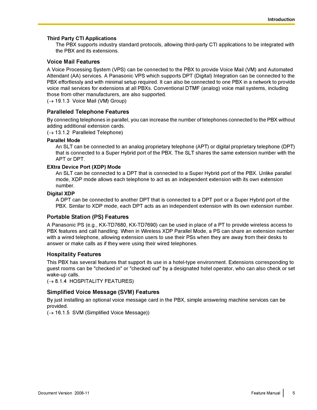 Panasonic KX-TDA50 Voice Mail Features, Paralleled Telephone Features, Portable Station PS Features, Hospitality Features 