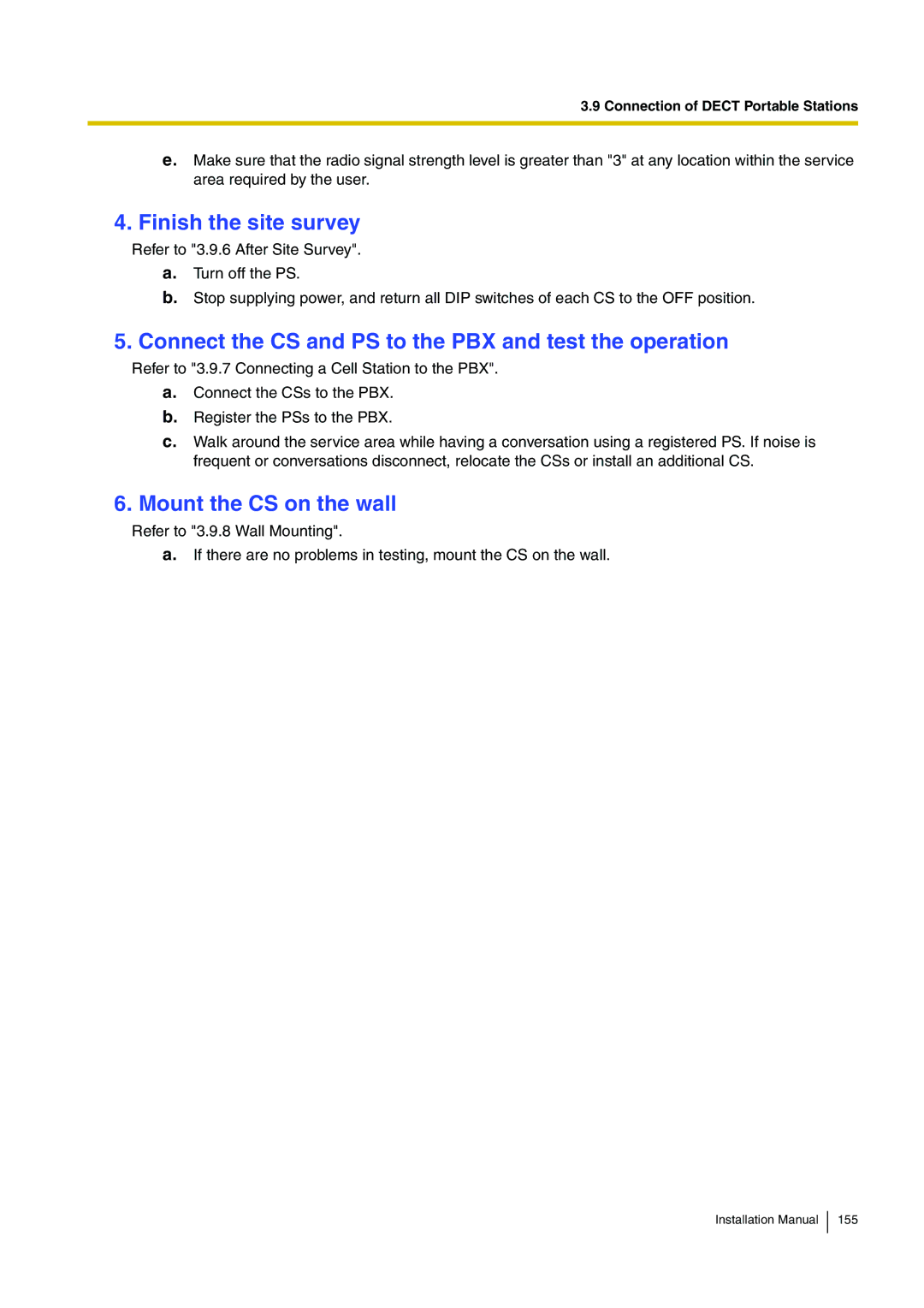 Panasonic KX-TDE100 installation manual Finish the site survey, Connect the CS and PS to the PBX and test the operation 