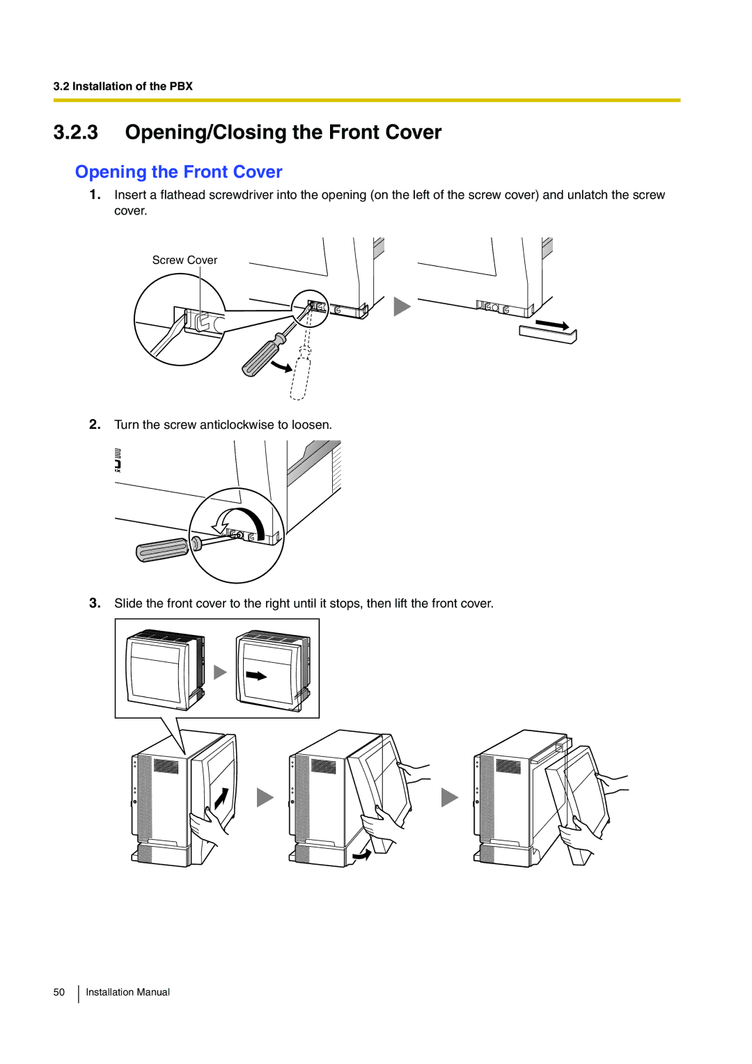 Panasonic KX-TDE100 installation manual Opening/Closing the Front Cover, Opening the Front Cover 