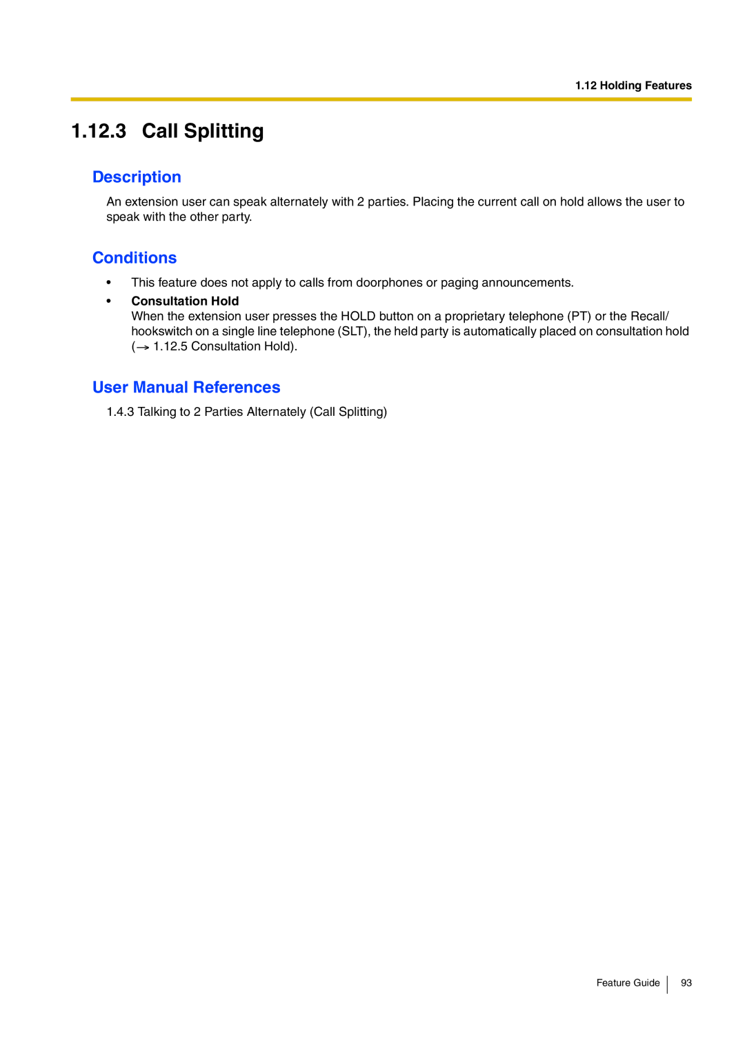 Panasonic kx-tea308 manual Call Splitting, Consultation Hold 