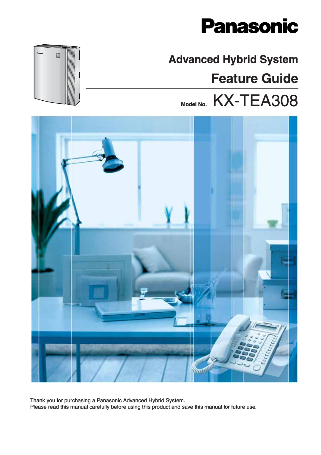 Panasonic kx-tea308 manual Feature Guide, Advanced Hybrid System 