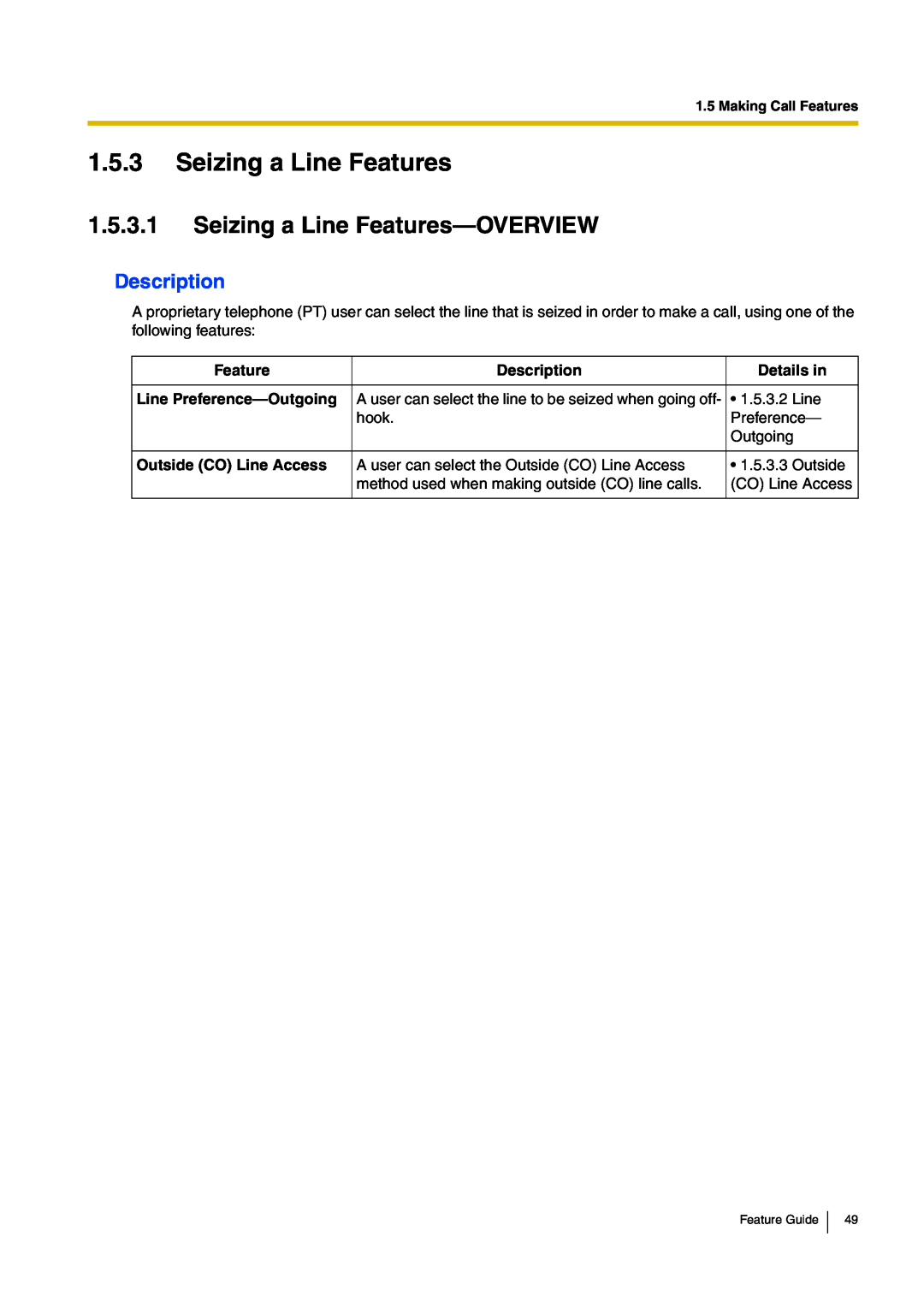Panasonic kx-tea308 manual 1.5.3Seizing a Line Features, 1.5.3.1Seizing a Line Features—OVERVIEW, Description, Details in 