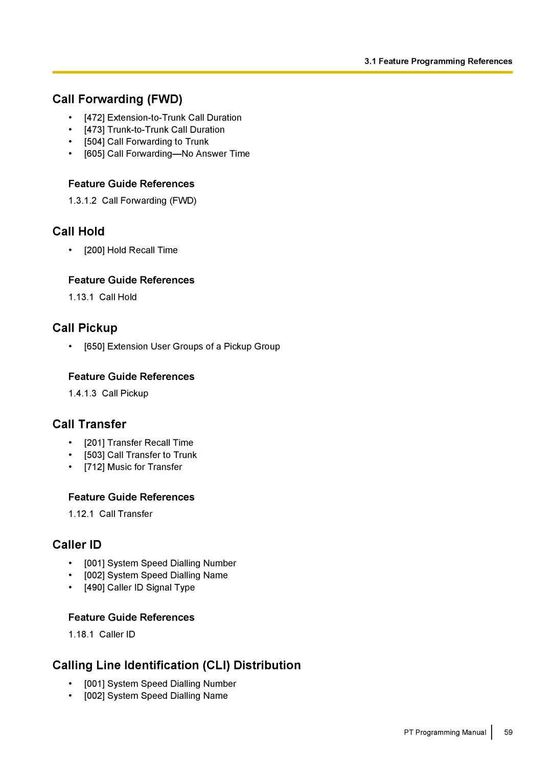 Panasonic KX-TED100 manual Call Forwarding FWD, Call Hold, Call Pickup, Call Transfer, Caller ID 