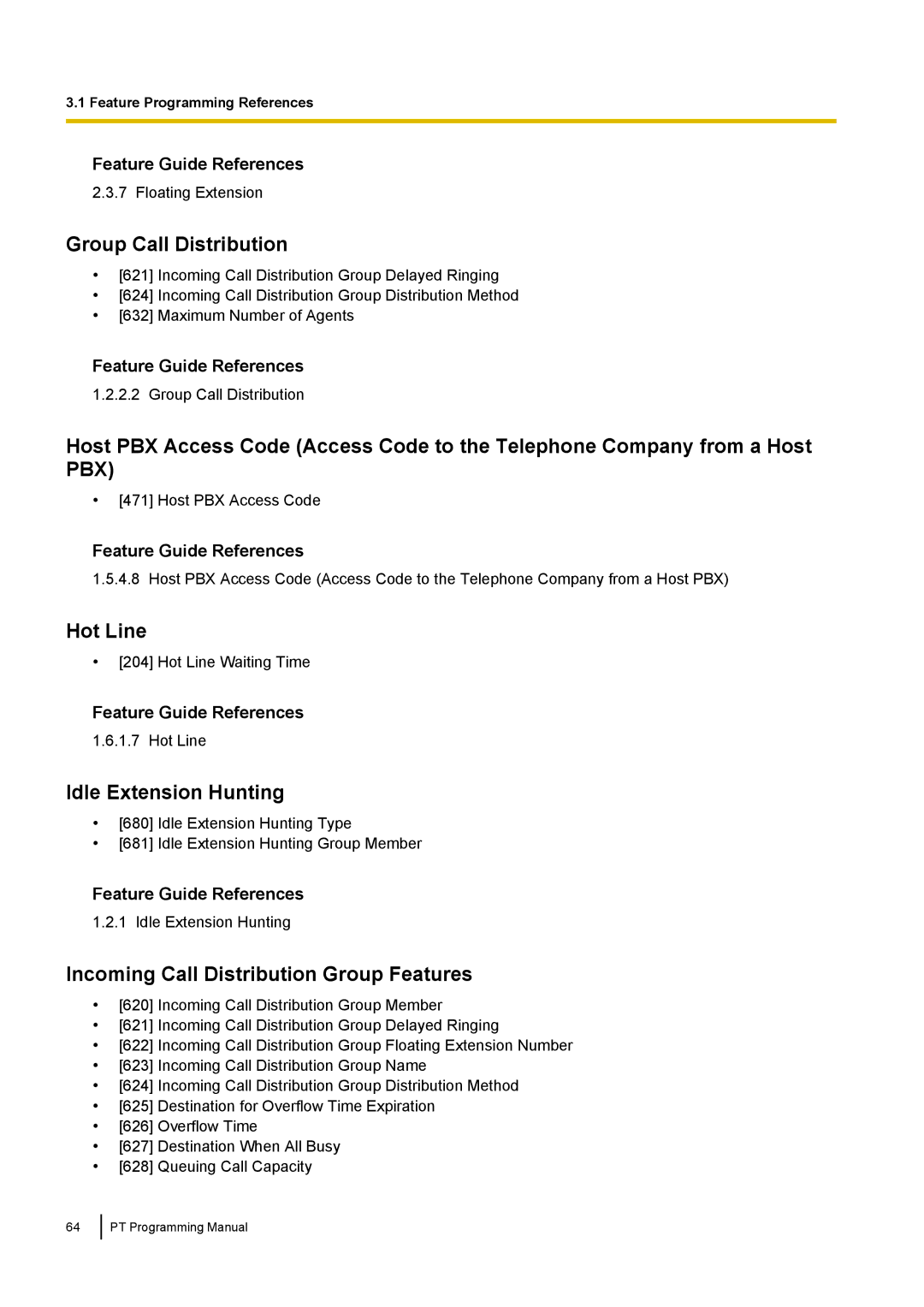 Panasonic KX-TED100 Group Call Distribution, Hot Line, Idle Extension Hunting, Incoming Call Distribution Group Features 