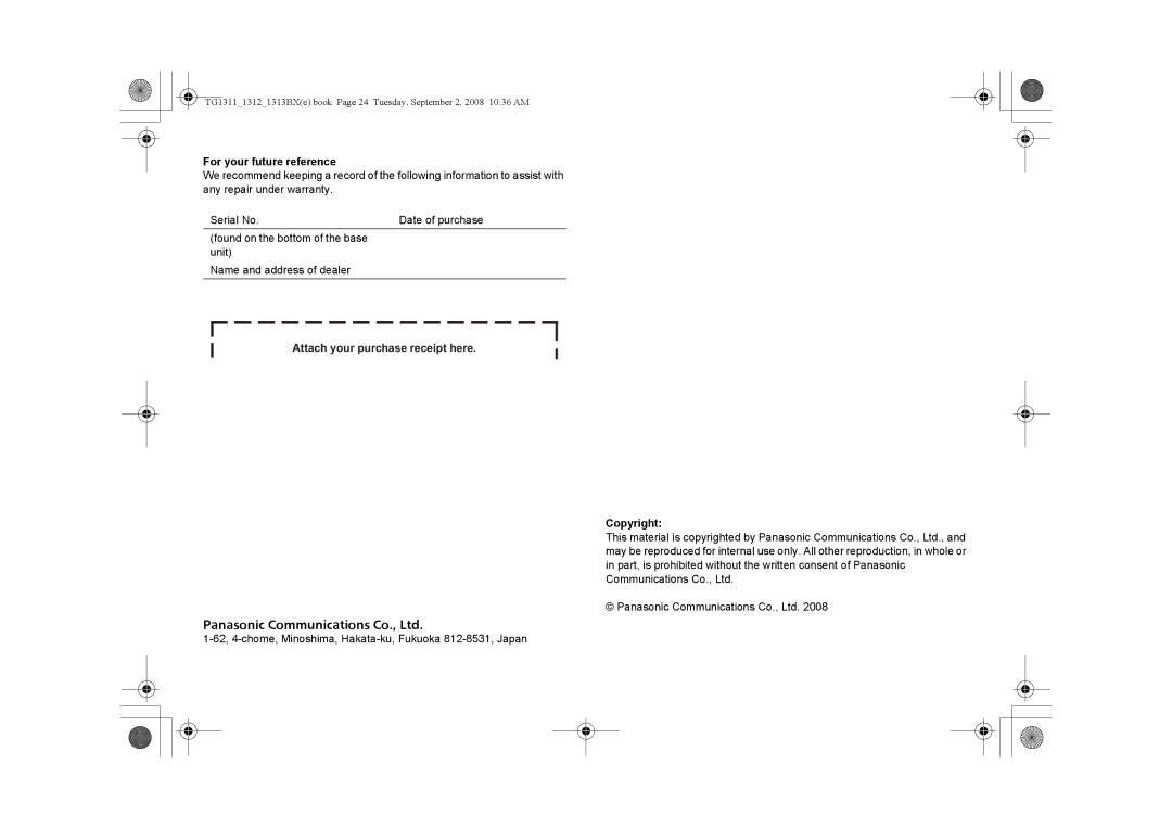 Panasonic KX-TG1312BX, KX-TG1313BX, KX-TG1311BX For your future reference, Attach your purchase receipt here Copyright 