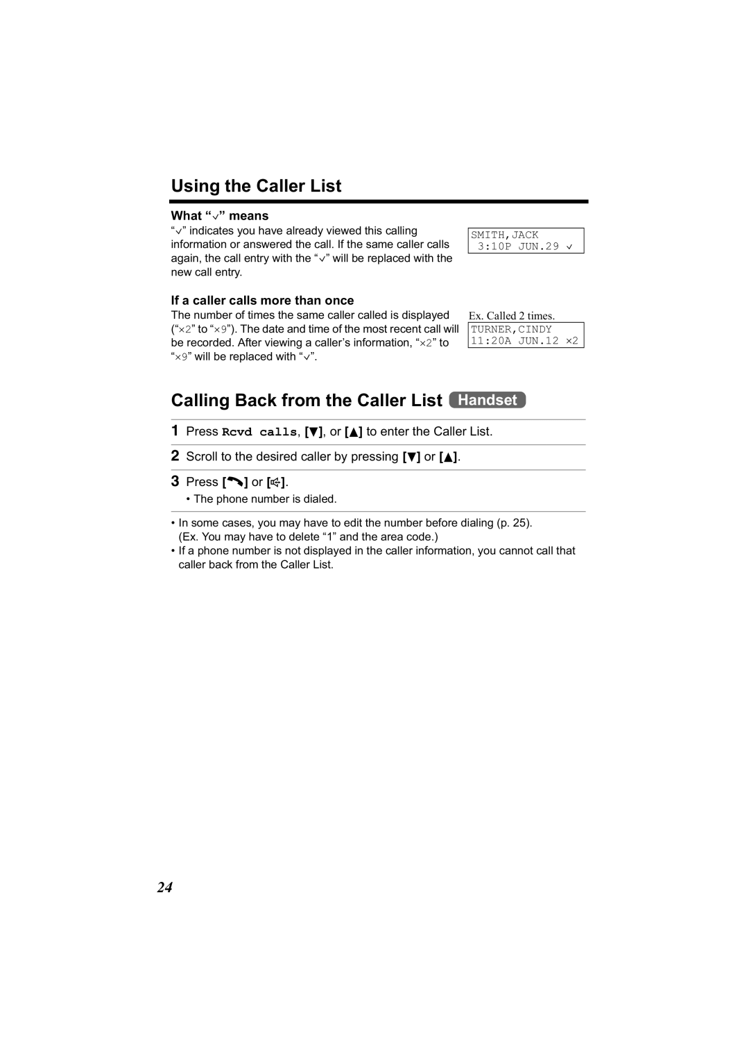 Panasonic KX-TG2314 manual Using the Caller List, Calling Back from the Caller List Handset, What , means 