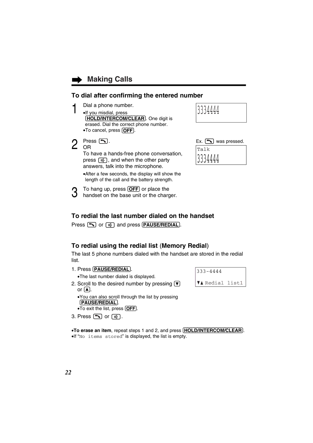 Panasonic KX-TG2352W To dial after conﬁrming the entered number, To redial the last number dialed on the handset, Press or 