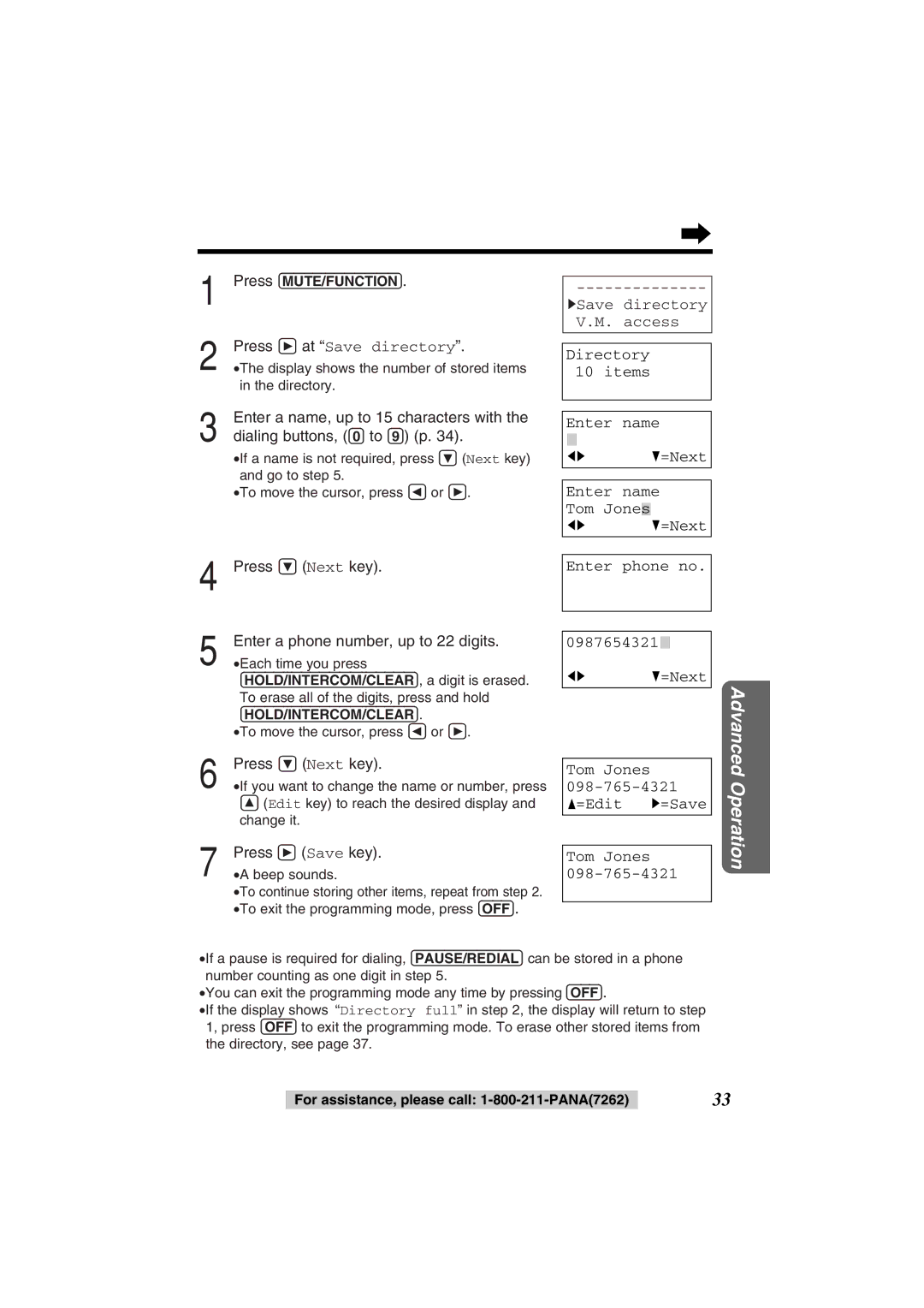 Panasonic KX-TG2352PW, KX-TG2352W Press Ö Next key Enter a phone number, up to 22 digits, Tom Jones =Edit H=Save 