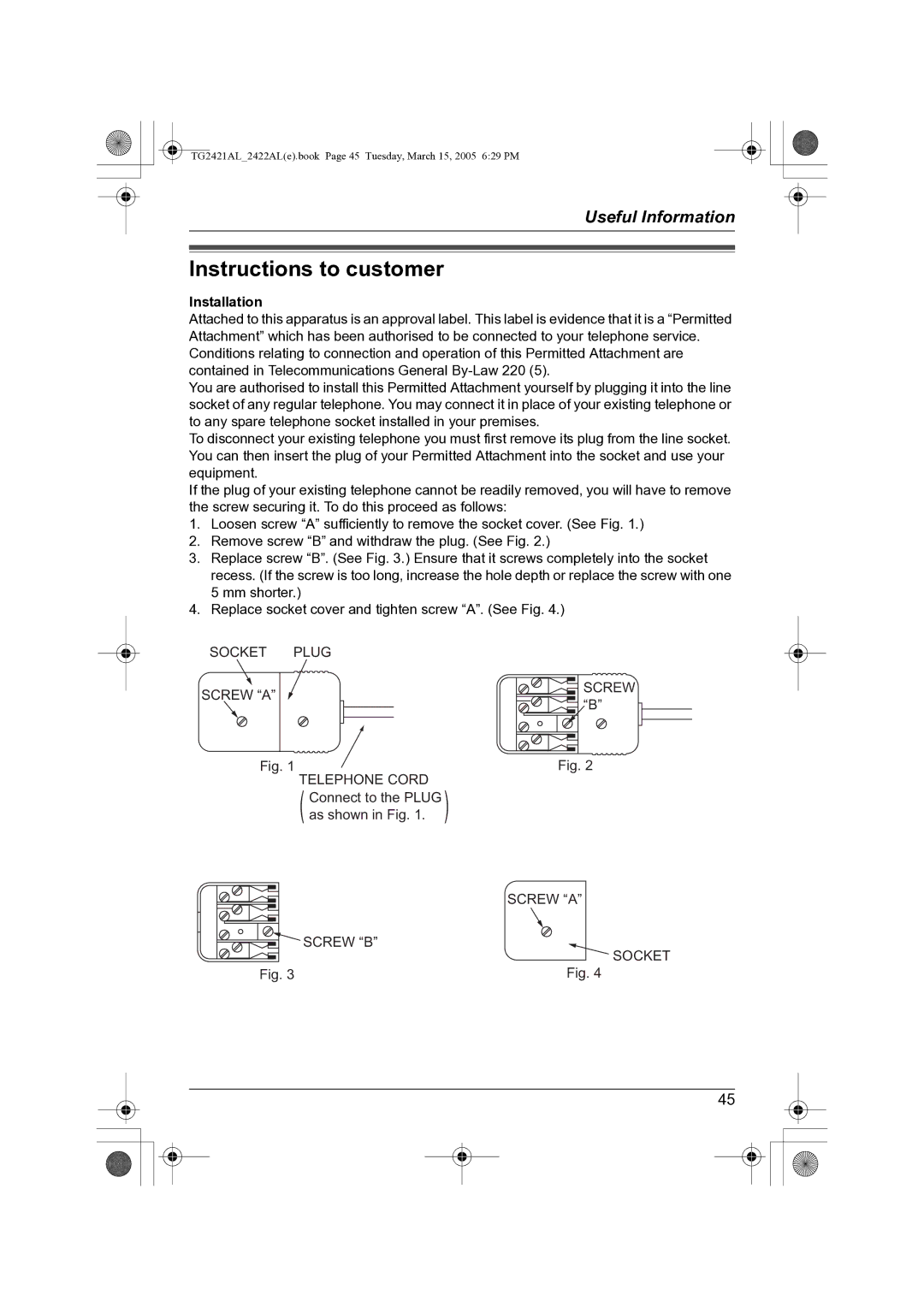 Panasonic KX-TG2421AL operating instructions Instructions to customer, Installation 