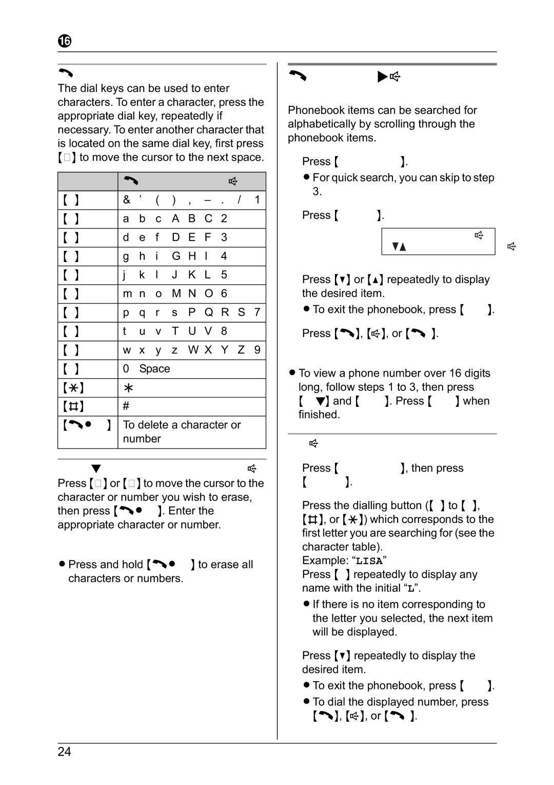 Panasonic KX-TG2431NZ, KX-TG2432NZ operating instructions Calling someone in the phonebook, =Name search dB=Scroll list 