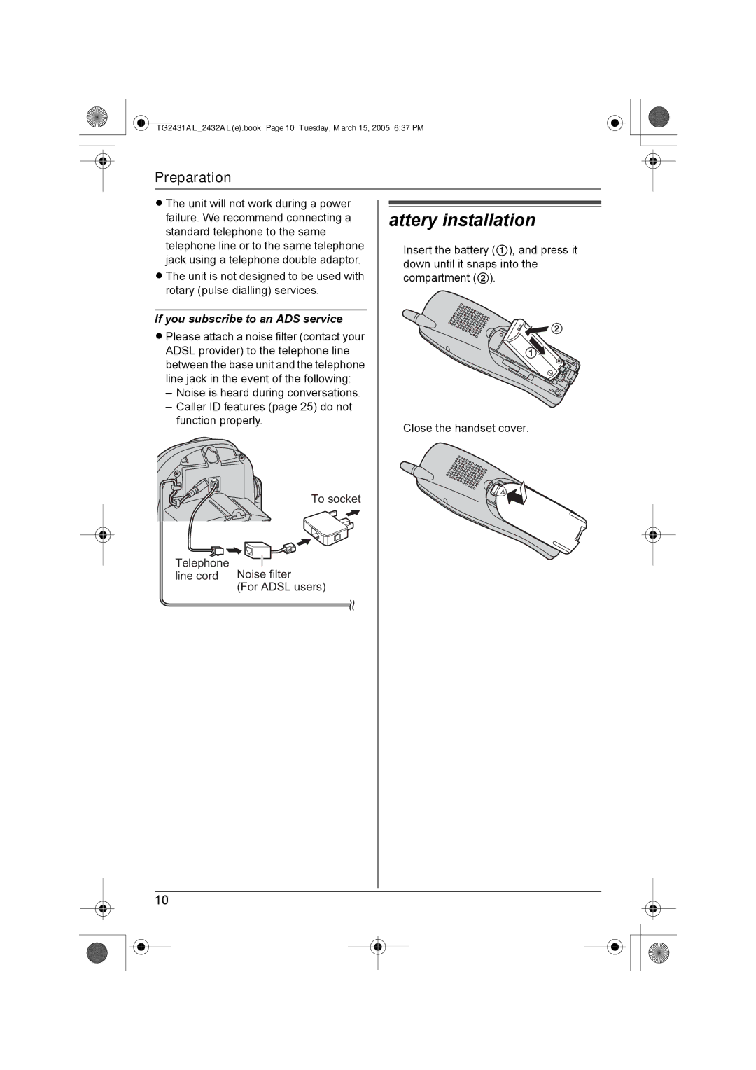 Panasonic KX-TG2432AL, KX-TG2431AL operating instructions Battery installation, If you subscribe to an Adsl service 