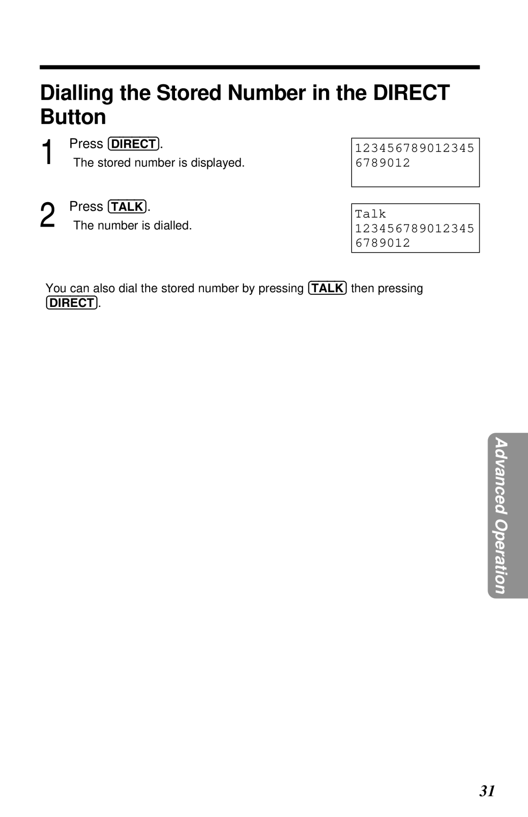 Panasonic KX-TG2551ALS, KX-TG2551NZS operating instructions Dialling the Stored Number in the Direct Button, Press Talk 