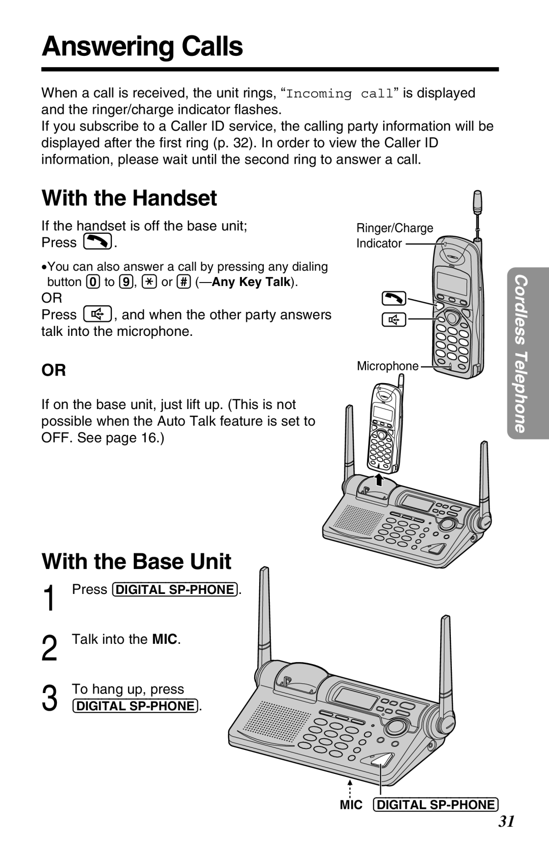 Panasonic KX-TG2670N Answering Calls, With the Base Unit, If the handset is off the base unit Press, Talk into the MIC 