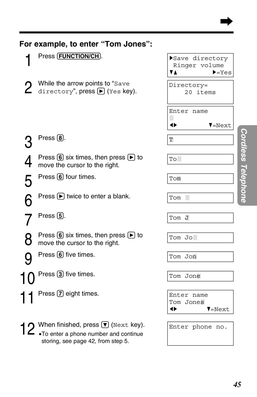 Panasonic KX-TG2670N operating instructions For example, to enter Tom Jones, HSave directory Ringer volume 