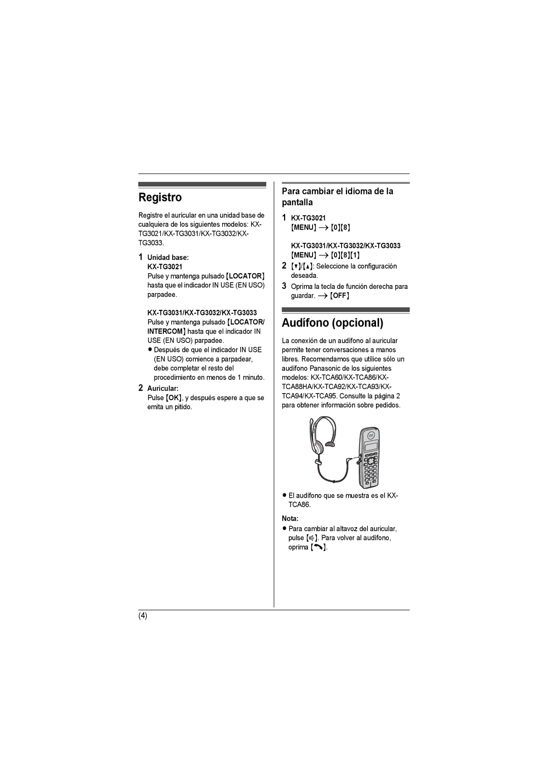 Panasonic KX-TG3021, KX-TG3031, KX-TG3032, KX-TG3033 Registro, Audífono opcional, Para cambiar el idioma de la pantalla 