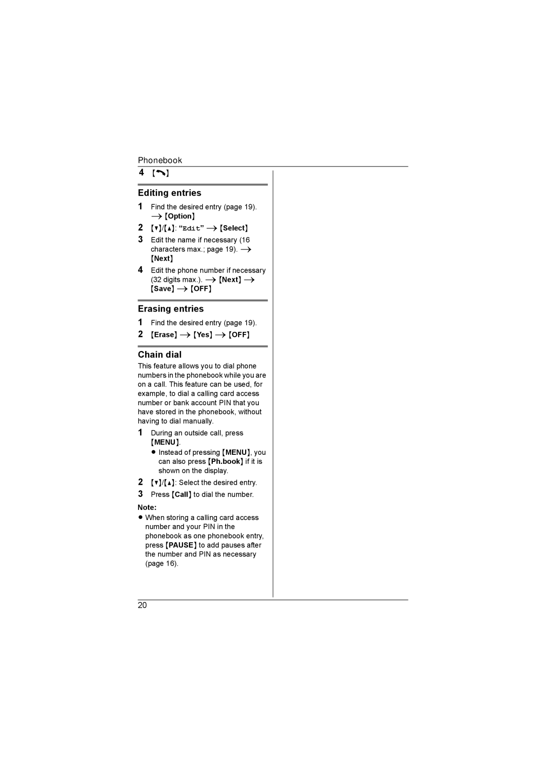 Panasonic KX-TG4393AL, KX-TG4392AL, KX-TG4381AL Editing entries, Erasing entries, Chain dial, Next, Erase iYes iOFF 