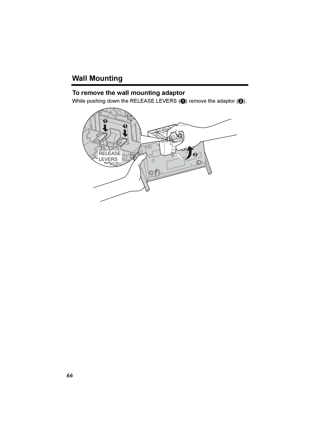 Panasonic KX-TG5230C To remove the wall mounting adaptor, While pushing down the Release Levers a remove the adaptor B 