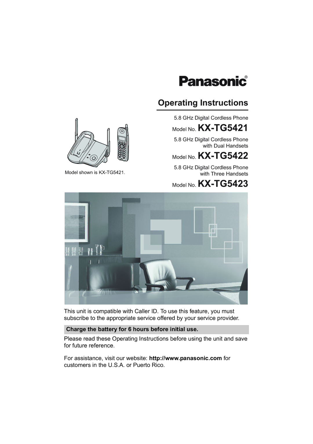 Panasonic KX-TG5422 operating instructions Operating Instructions, Charge the battery for 6 hours before initial use 