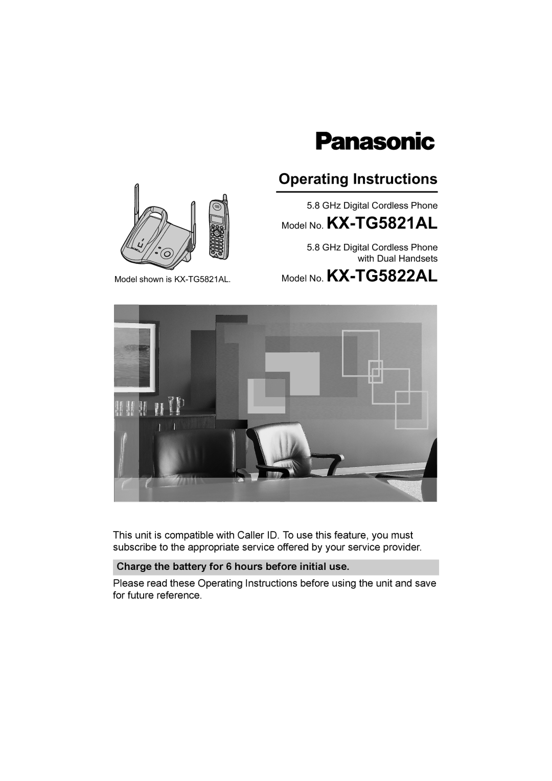 Panasonic operating instructions Model No. KX-TG5822AL, Charge the battery for 6 hours before initial use 