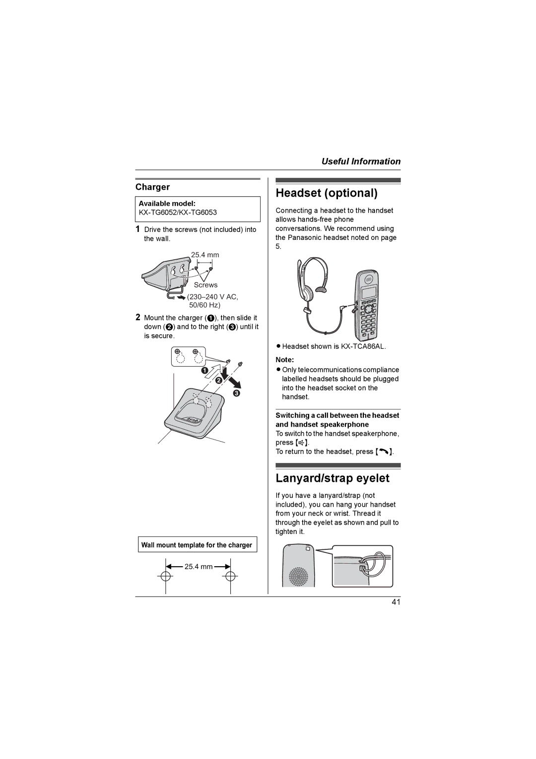 Panasonic KX-TG6052AL, KX-TG6053AL Headset optional, Lanyard/strap eyelet, Charger, Wall mount template for the charger 