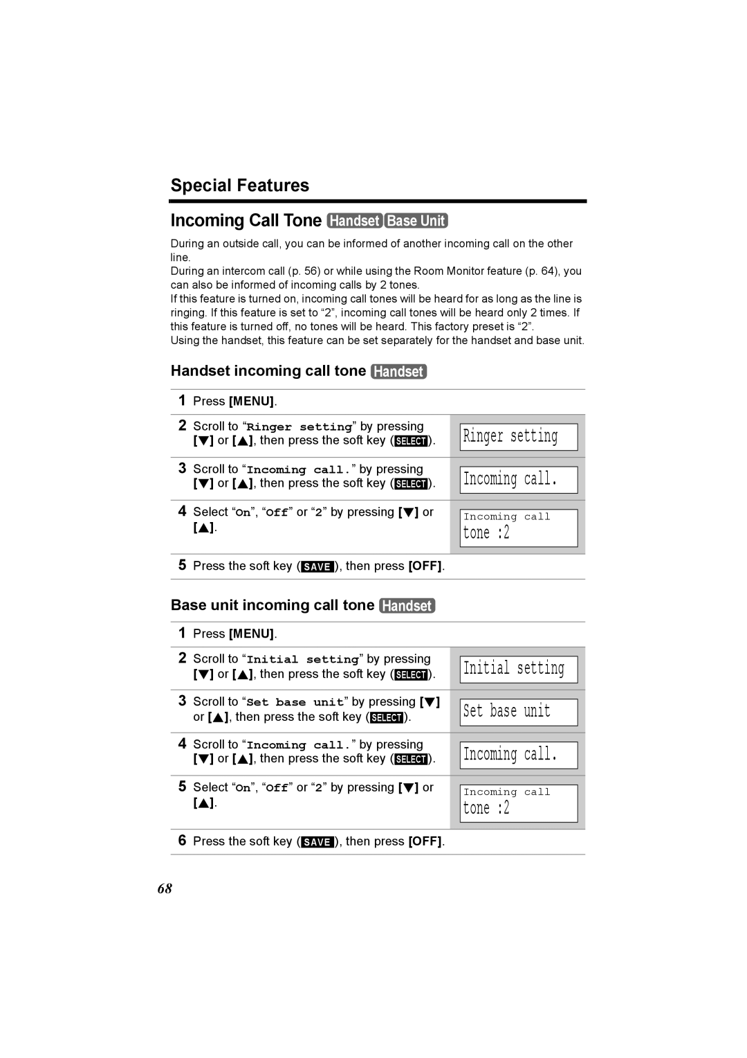 Panasonic KX-TG6502, KX-TG6500 Special Features Incoming Call Tone Handset Base Unit, Handset incoming call tone Handset 