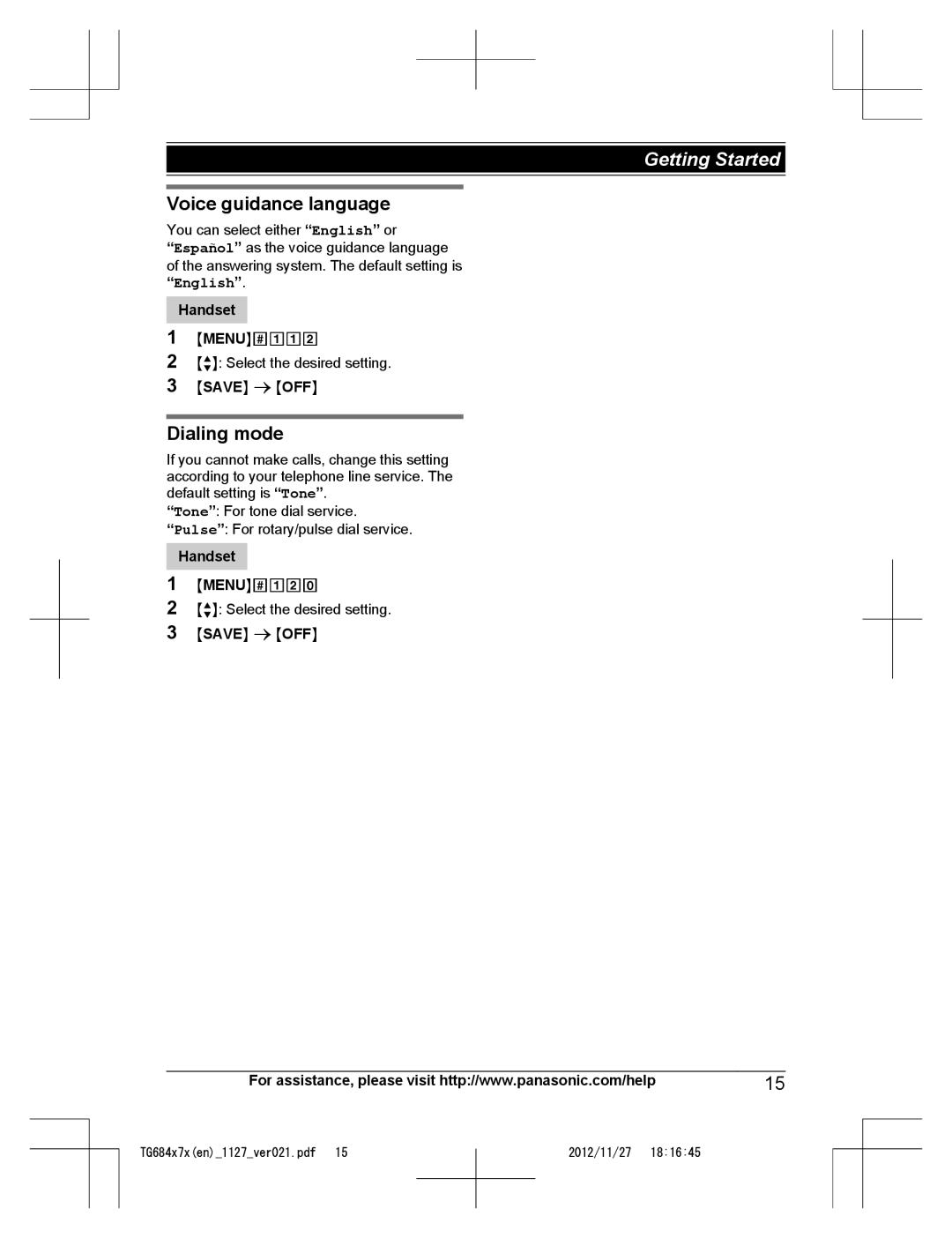 Panasonic KX-TG6845, KX-TG6873, KX-TG6872, KX-TG6842, KX-TG6844, KX-TG6843 Voice guidance language, Dialing mode 