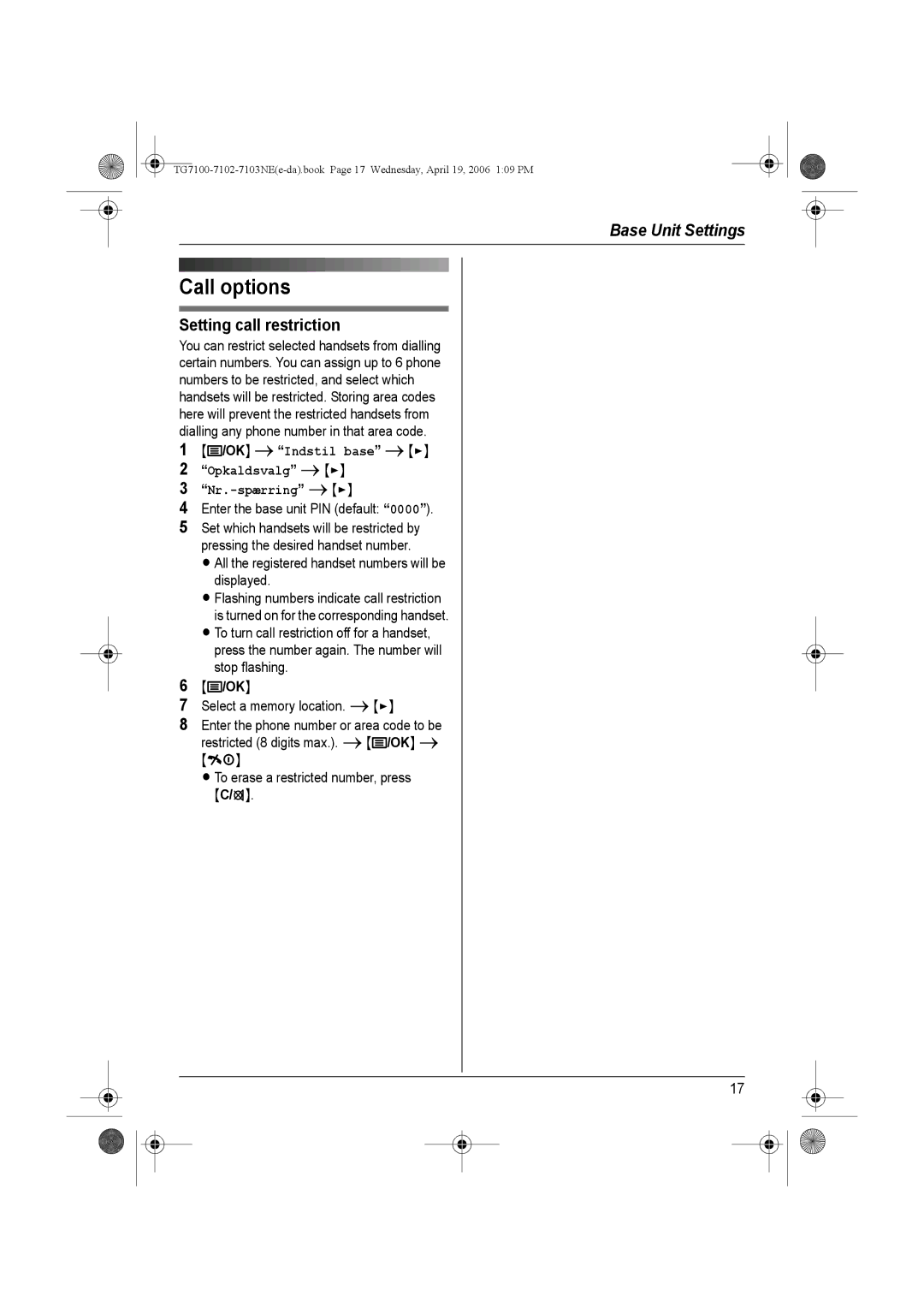 Panasonic KX-TG7103NE Call options, Setting call restriction, OK iIndstil base Opkaldsvalg Nr.-spærringi 