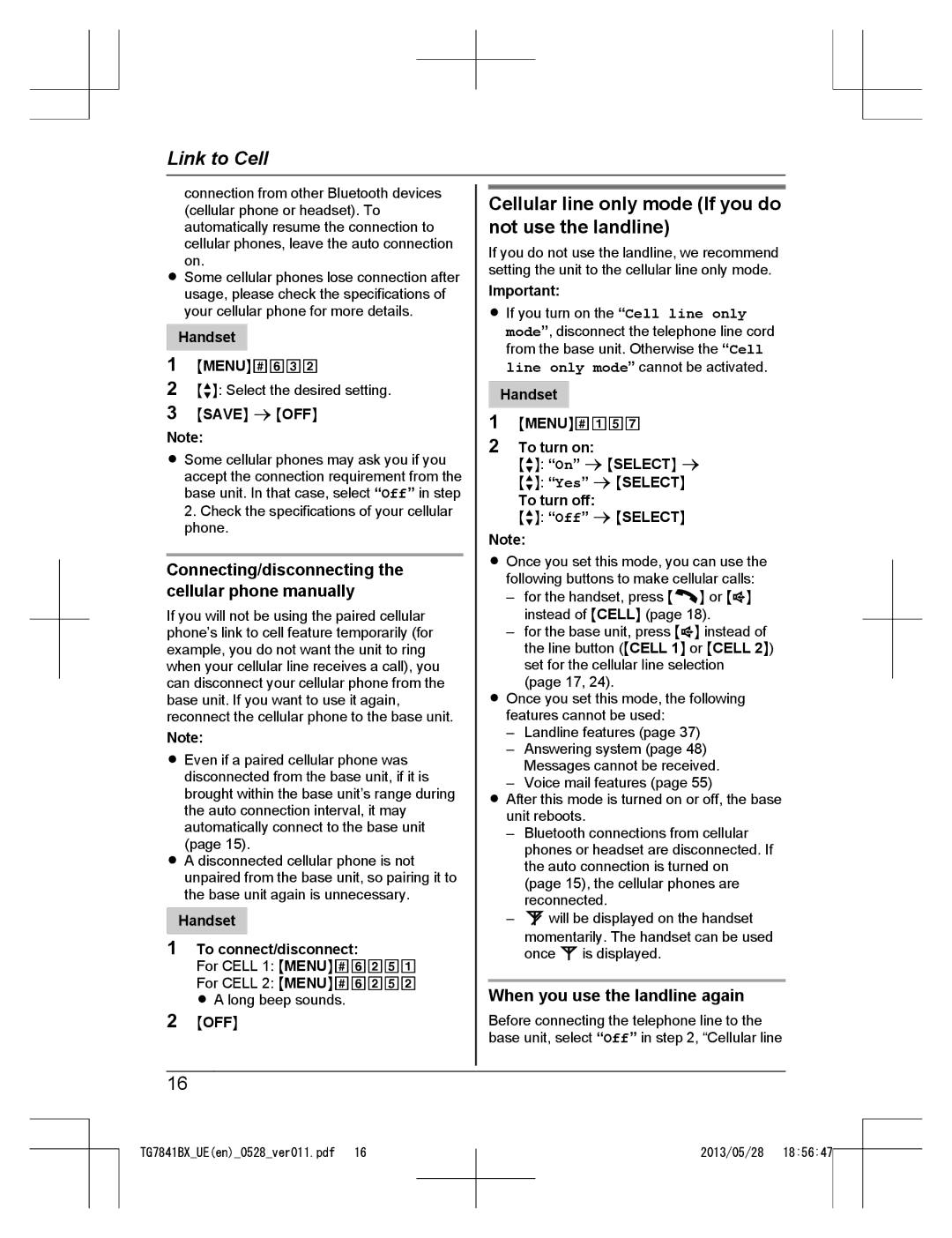 Panasonic KX-TG7841BX, KX-TG7841UE Cellular line only mode If you do not use the landline, When you use the landline again 