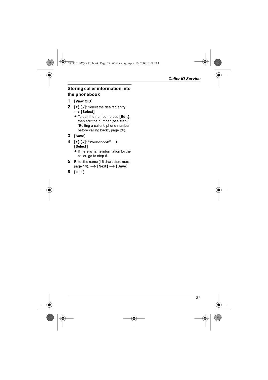 Panasonic KX-TG9361BX operating instructions Storing caller information into the phonebook, Select 