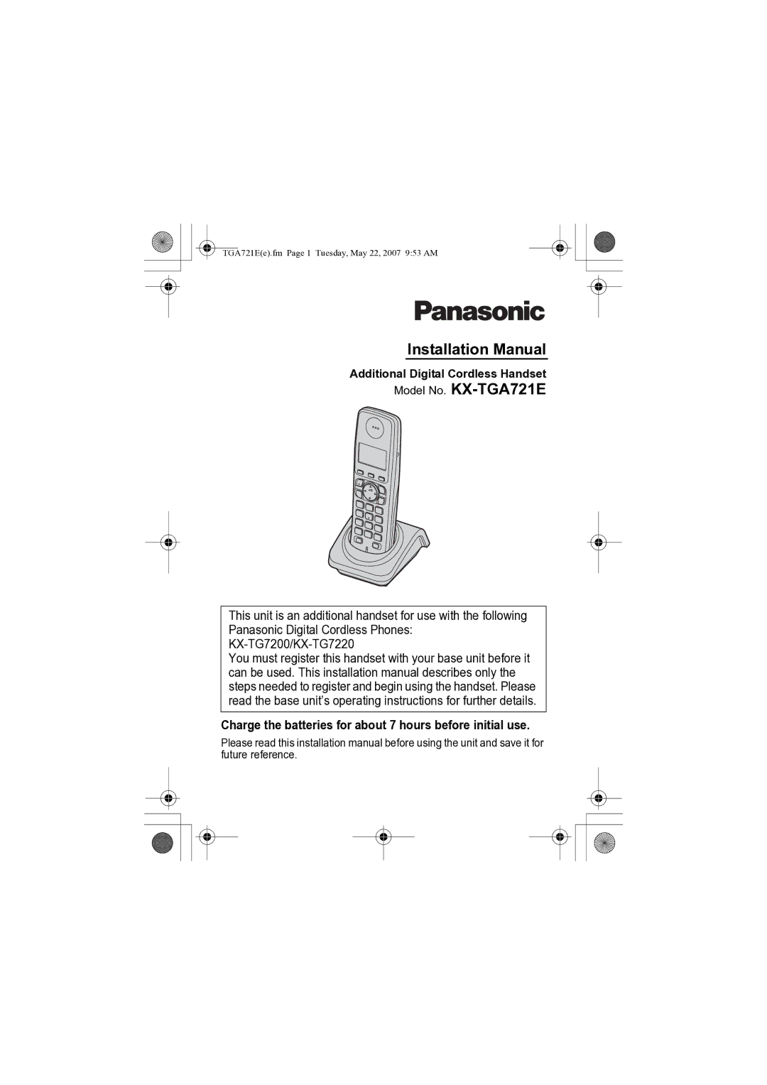 Panasonic KX-TGA721E installation manual Installation Manual, Charge the batteries for about 7 hours before initial use 