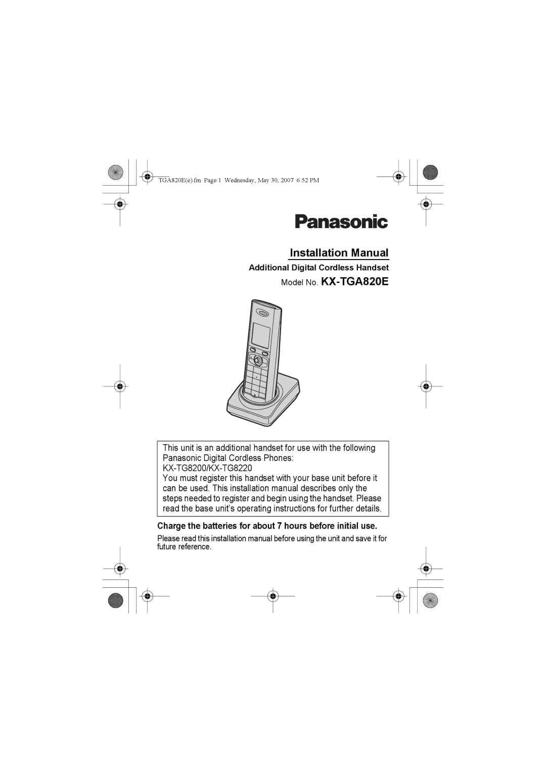 Panasonic KX-TGA820E installation manual Installation Manual, Charge the batteries for about 7 hours before initial use 