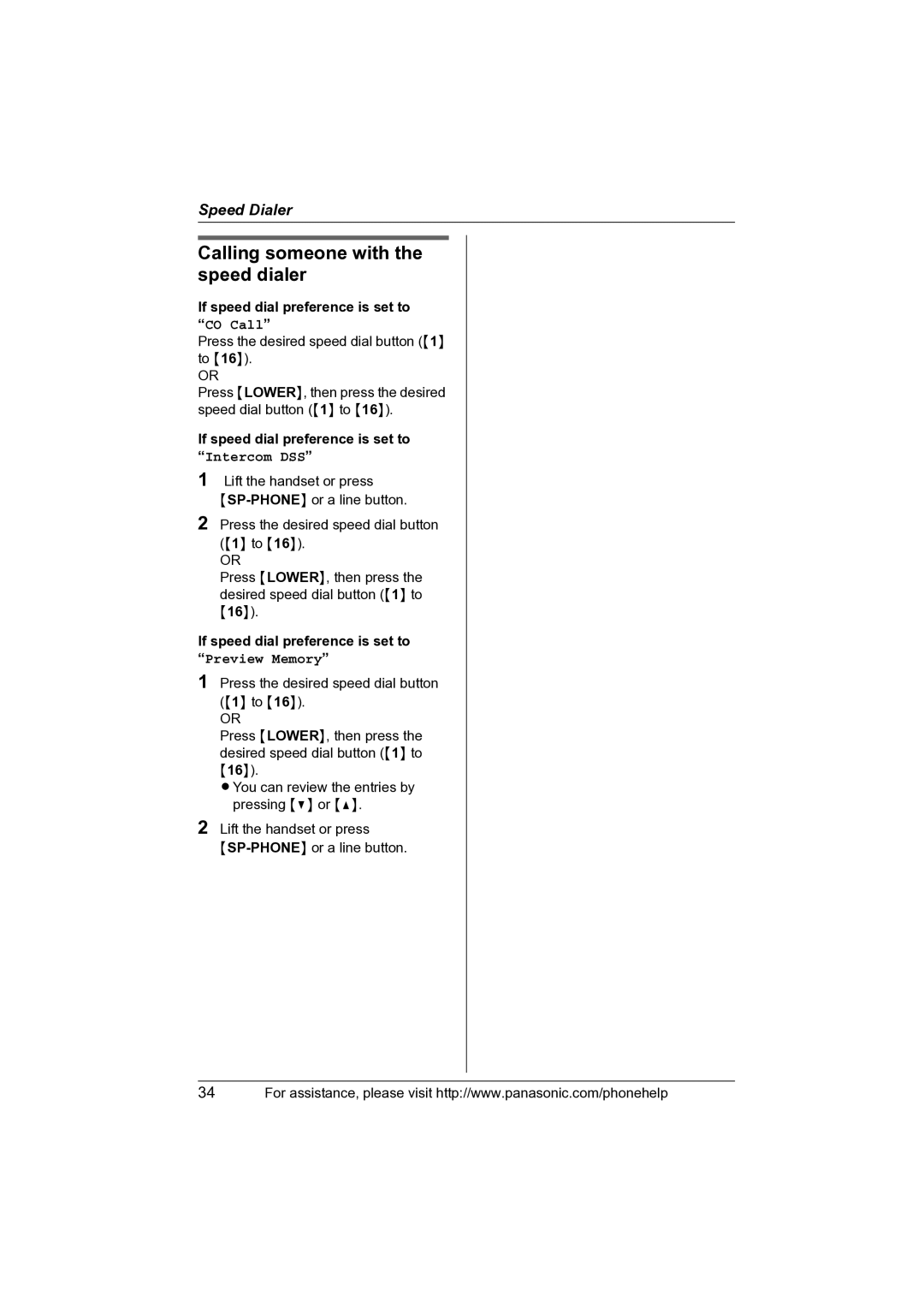 Panasonic KX-TS4100 operating instructions Calling someone with the speed dialer, If speed dial preference is set to 