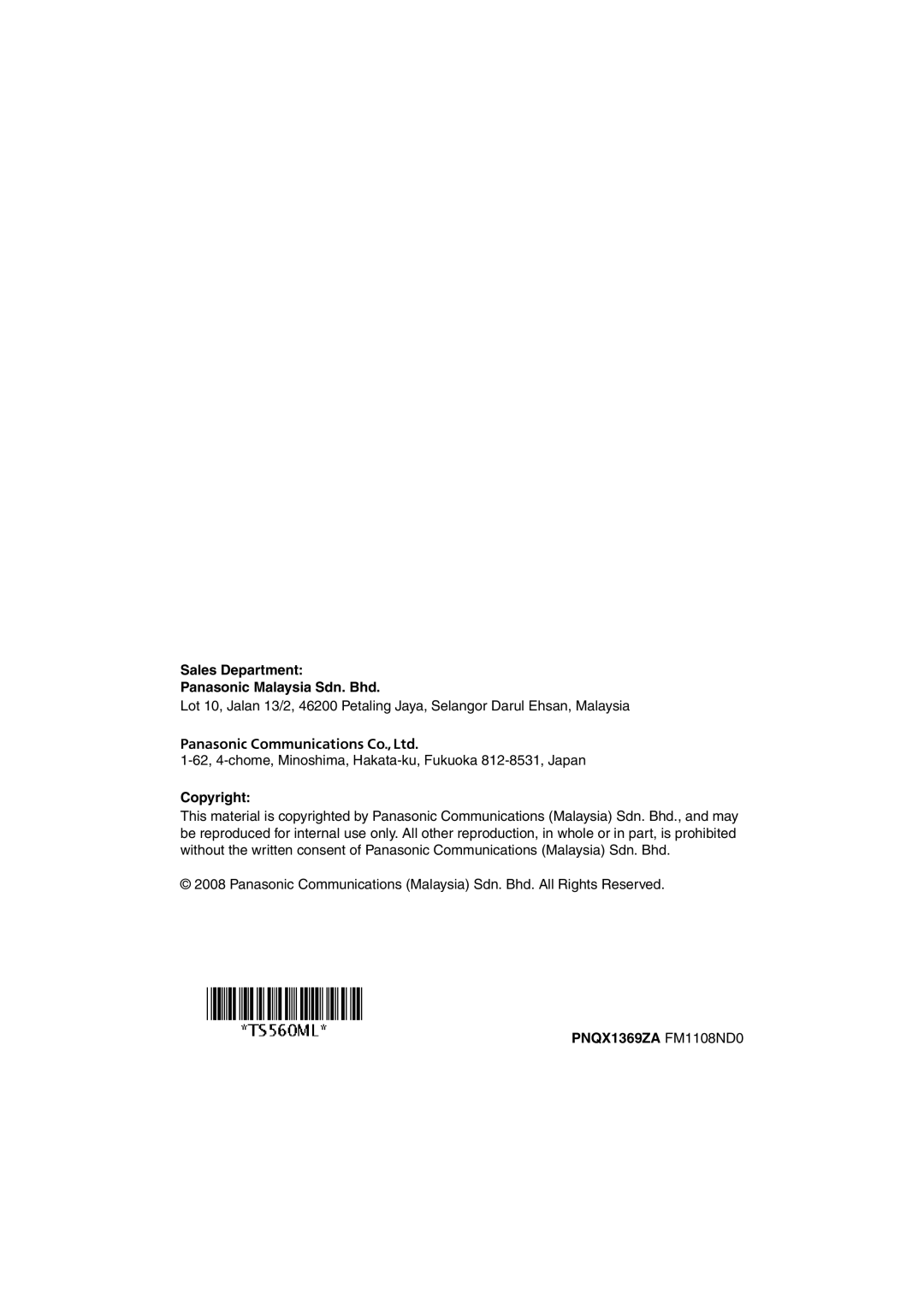 Panasonic KX-TS560ML operating instructions Sales Department Panasonic Malaysia Sdn. Bhd, Copyright, PNQX1369ZA FM1108ND0 