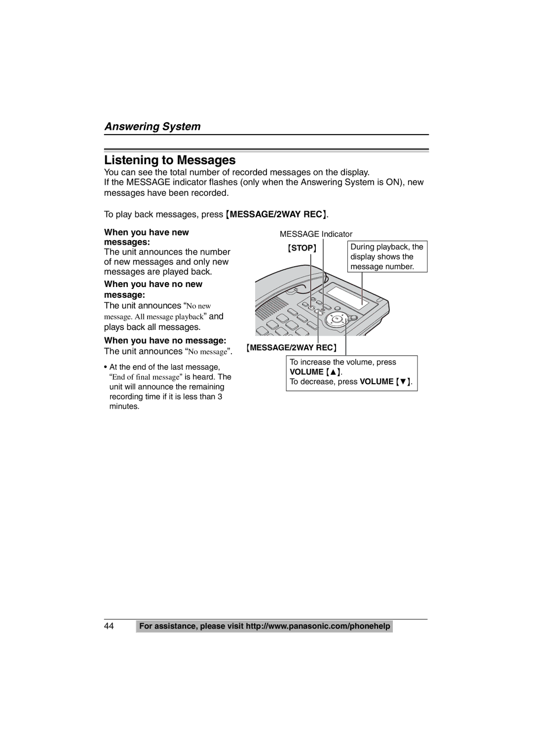 Panasonic KX-TS620W operating instructions Listening to Messages, When you have new messages, When you have no new message 