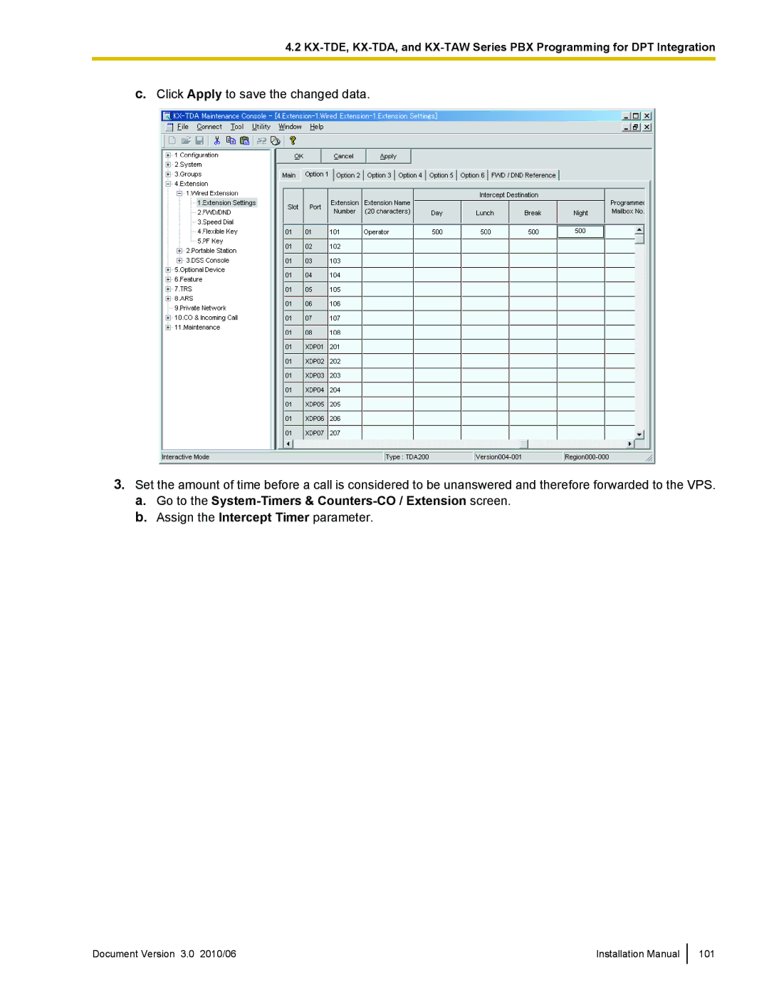 Panasonic KX-TVA50 Go to the System-Timers & Counters-CO / Extension screen, Assign the Intercept Timer parameter 